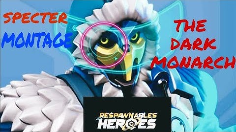 Specter First Montage - Respawnables Heroes