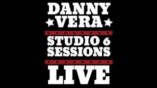 Video thumbnail of "Danny Vera - Studio 6 Sessions - DVD Trailer"