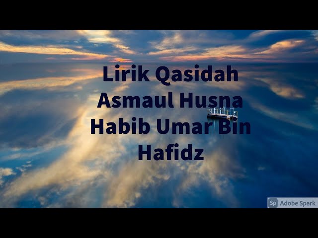 Lirik Qasidah Asmaul Husna Habib Umar Bin Hafidz class=