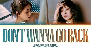 JIHYO 'Don't Wanna Go Back (Duet with  HEIZE)' Lyrics (Color Coded Lyrics)