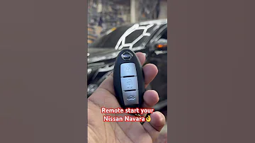 Remote Start Your Nissan Navara 