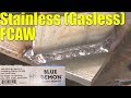 🔥 Stainless Steel FCAW without Gas