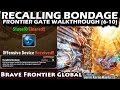 Recalling Bondage Stage 6 10 Frontier Gate Walkthrough 
