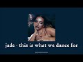 Jade This Is What We Dance For Slowed Reverb mp3