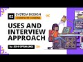 Approaches in System Design | Steps &amp; Interview Steps | System Design Mastery Series | Ep. 02