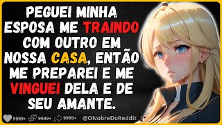 🗿🍷Ela mentiu e implorou por perdão, pediu mais uma chance, mas eu a ignorei. #Reddit #Relatos