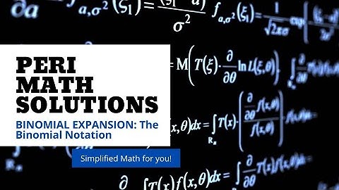 The Binomial Notation. Using the factorial notation and combinations. #PeriMathSolutions