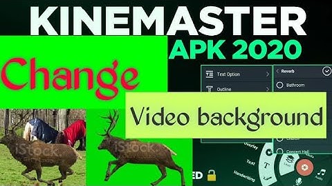 how to Change Background video  Without Green Screen Android App Kinemaster 2020.