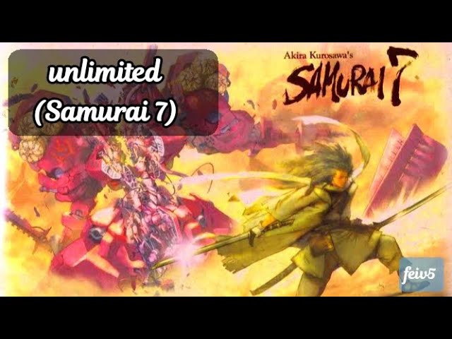 Unlimited (Op Samurai 7) -Aikawa Nanase [Lirik] class=