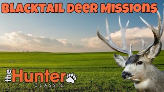 : the hunter classic Blacktail Deer Missions!    !  !