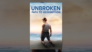 Unbroken - Path to Redemption
