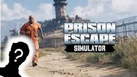 Prison Escape Simulator - Part 1 - The Beginning