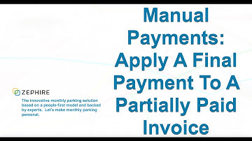 Manual Payments: Apply A Final Payment To A Partially Paid Invoice