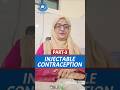 Injectable Contraception (Part-3) - Dr. Shahlla Masood Rao - Consultant Gynecologist &amp; Obstetrician