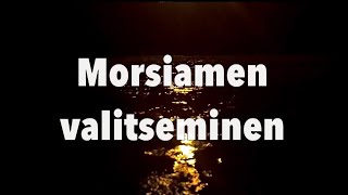 Morsiamen valitseminen