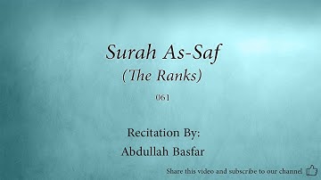 Surah As Saf The Ranks   061   Abdullah Basfar   Quran Audio