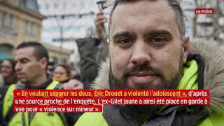 L'ex-figure des Gilets jaunes Éric Drouet interpellé pour violences