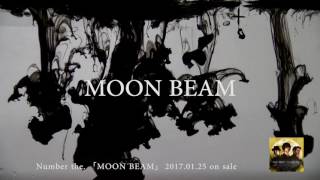 Number the. | MOON BEAM (Official Trailer) Number the. | MOON BEAM (Official Trailer)