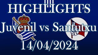 HIGHLIGHTS | Real Sociedad Juvenil vs Santutxu CF sub19 | División de Honor Jornada27 (14/04/2024)