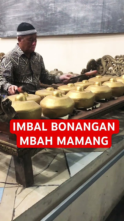 Imbal bonang barung mbah mamang-ngemat pisan #gendingjawa #karawitan #senikarawitan