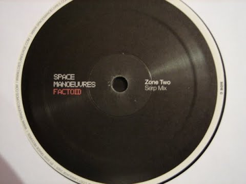 Space Manoeuvres — Space Manoeuvres - Zone Two (Serp Mix)