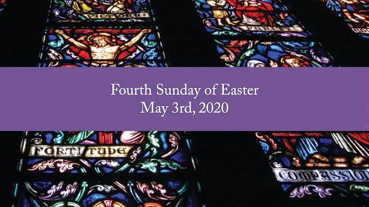 Fourth Sunday of Easter 2020