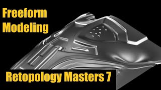 Improved Freeform Modeling  -  Retopology Masters #7