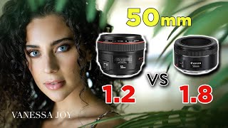 Canon 50mm 1.2 vs 1.8 Lens | Portrait Photography