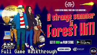 Strange Summer in Forest Hill Full Game Walkthrough