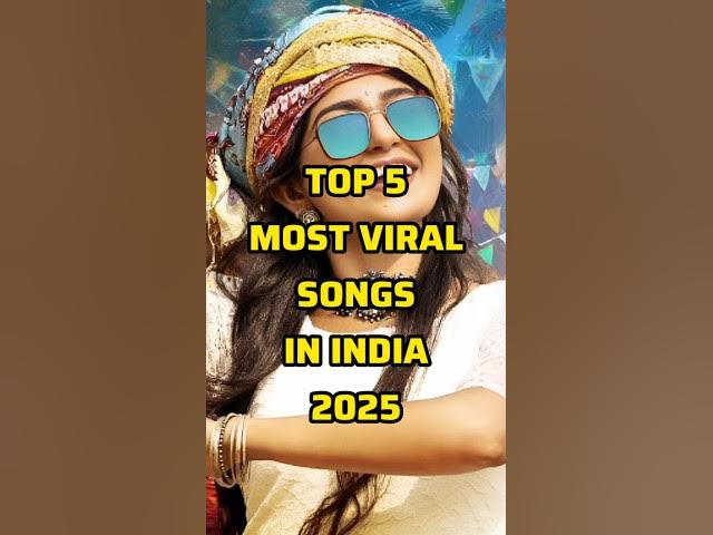 Top 5 Most Viral Songs in India 2025 #shorts #hindi #viralongs #bollywood #newsong #viralhindisong