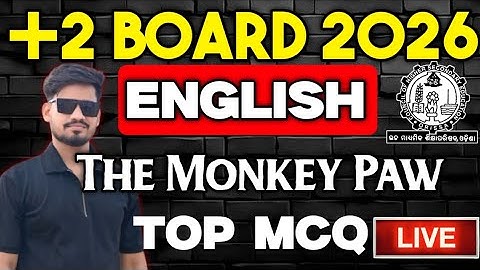 +2 2nd yr English The Monkey Paw MCQ Selection #mychseclass #chseexam #chseboardexam