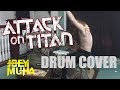 Attack on Titan Theme Song Drum Cover - JOEY MUHA