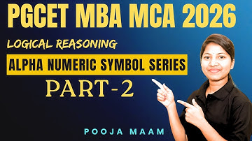 PGCET - MBA  / MCA 2026| LOGICAL REASONING | ALPHA NUMERIC SYMBOL SERIES PART-2  #pgcetexam2026