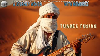 A Journey Woven with Memories | Tuareg Désert Blues – رحلة منسوجة بالذكريات