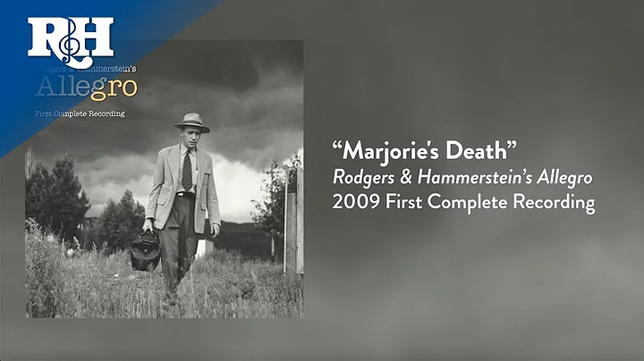 Marjorie's Death | From RODGERS & HAMMERSTEIN'S AL...