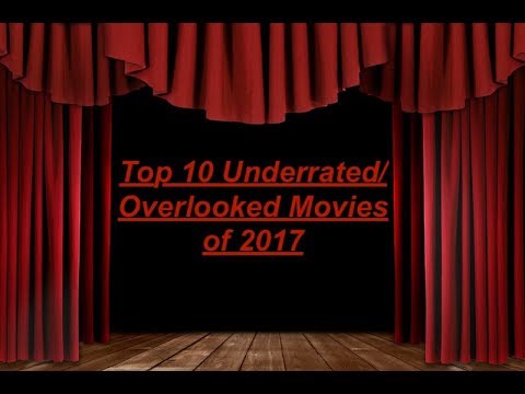 top-10-underrated/overlooked-movies-of-2017