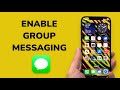 How To Turn On Group Messaging On iPhone?