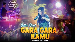 GARA GARA KAMU - MUSIK 99 Ft. Sella Dewi - Skob Skob Skob