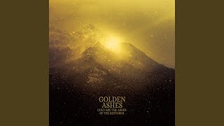 Gold Are the Ashes of the Restorer