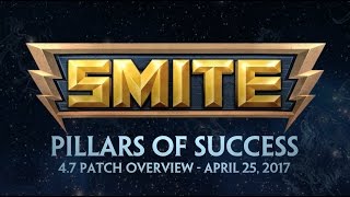 SMITE 4.7 Patch Overview - Pillars of Success (April 25, 2017)