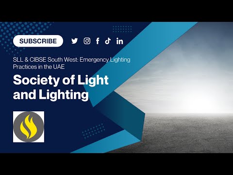 SLL & CIBSE South West: Emergency Lighting Practices in the UAE
