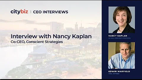 Citybiz Interview: Nancy Kaplan, Co-CEO of Conscie...