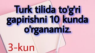 TURK TILI|3-DARS|TURK TILIDA TASDIQ VA QO`SHIMCHALAR HAMDA FE`LLARNING YASALISHI|QANDAY.UZ