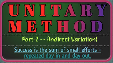 MATHS | UNITARY METHOD | INVERSE VARIATION|