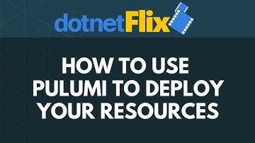 How to use Pulumi to deploy your resources