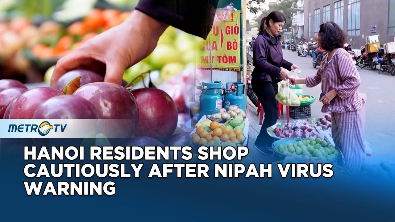 Residents Beware of Nipah Virus Risk When Shopping for Fruit