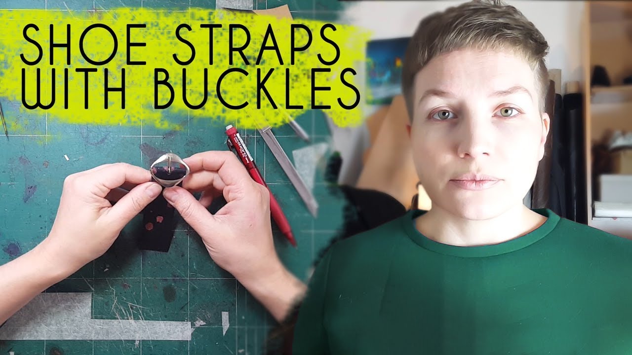 Shoe Straps With Buckles [Shoemaking Tutorial] 