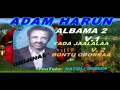 BONTU OBORRA #ADAM HARUN,# ORIGINAL*Guitar,Vol 1 & 2 Full Mp3 Song