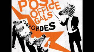 The Post Office Gals - Good I'm Glad