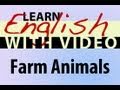 Learn English with Video - Farm Animals